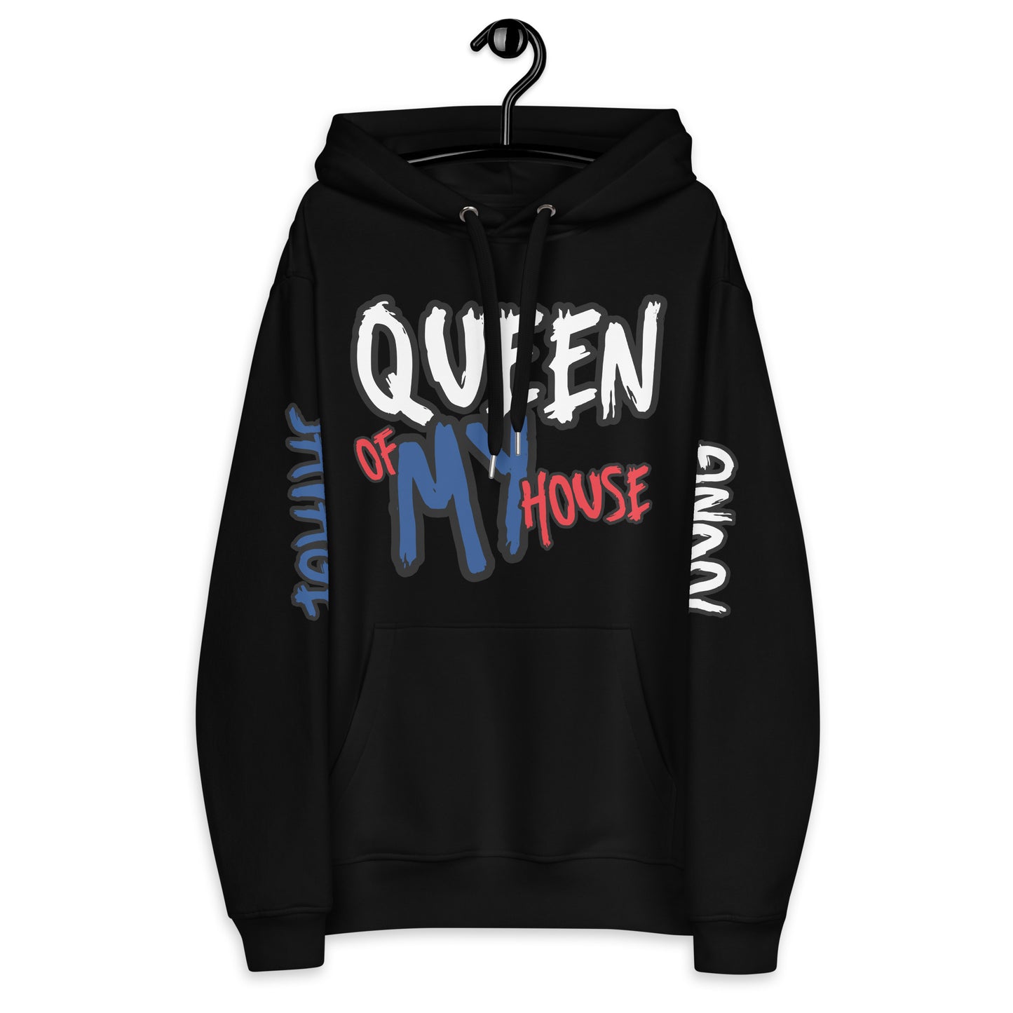 Queen Of My House - Premium eco hoodie