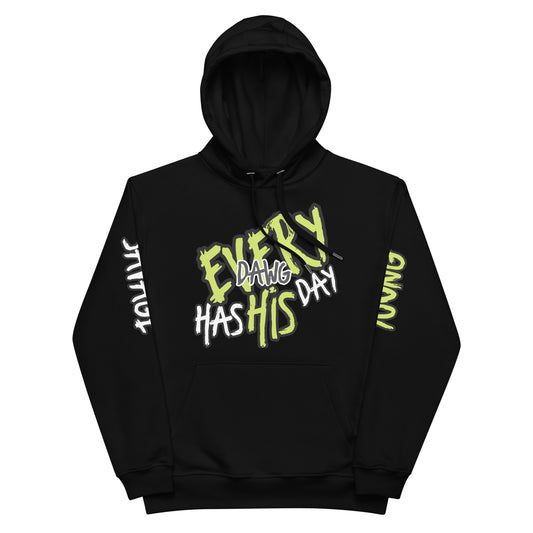 Every Dawg Has His Day - Premium eco hoodie