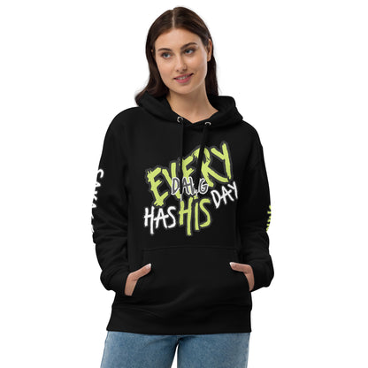 Every Dawg Has His Day - Premium eco hoodie