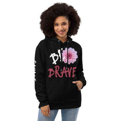 Be Brave - Premium eco hoodie