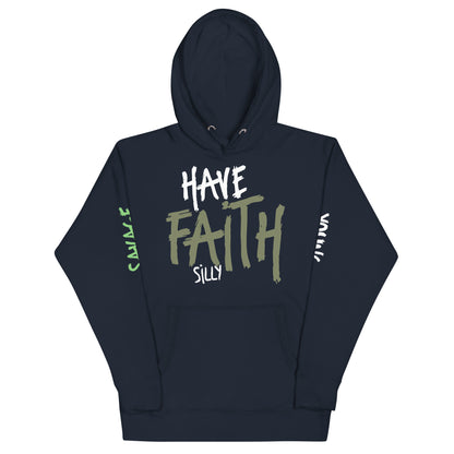 Have Faith Silly - Unisex Hoodie