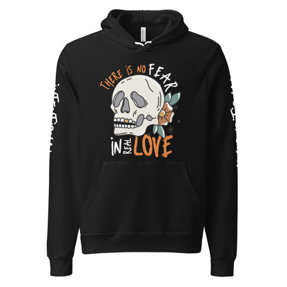 There Is No Fear In Real Love - Unisex hoodie