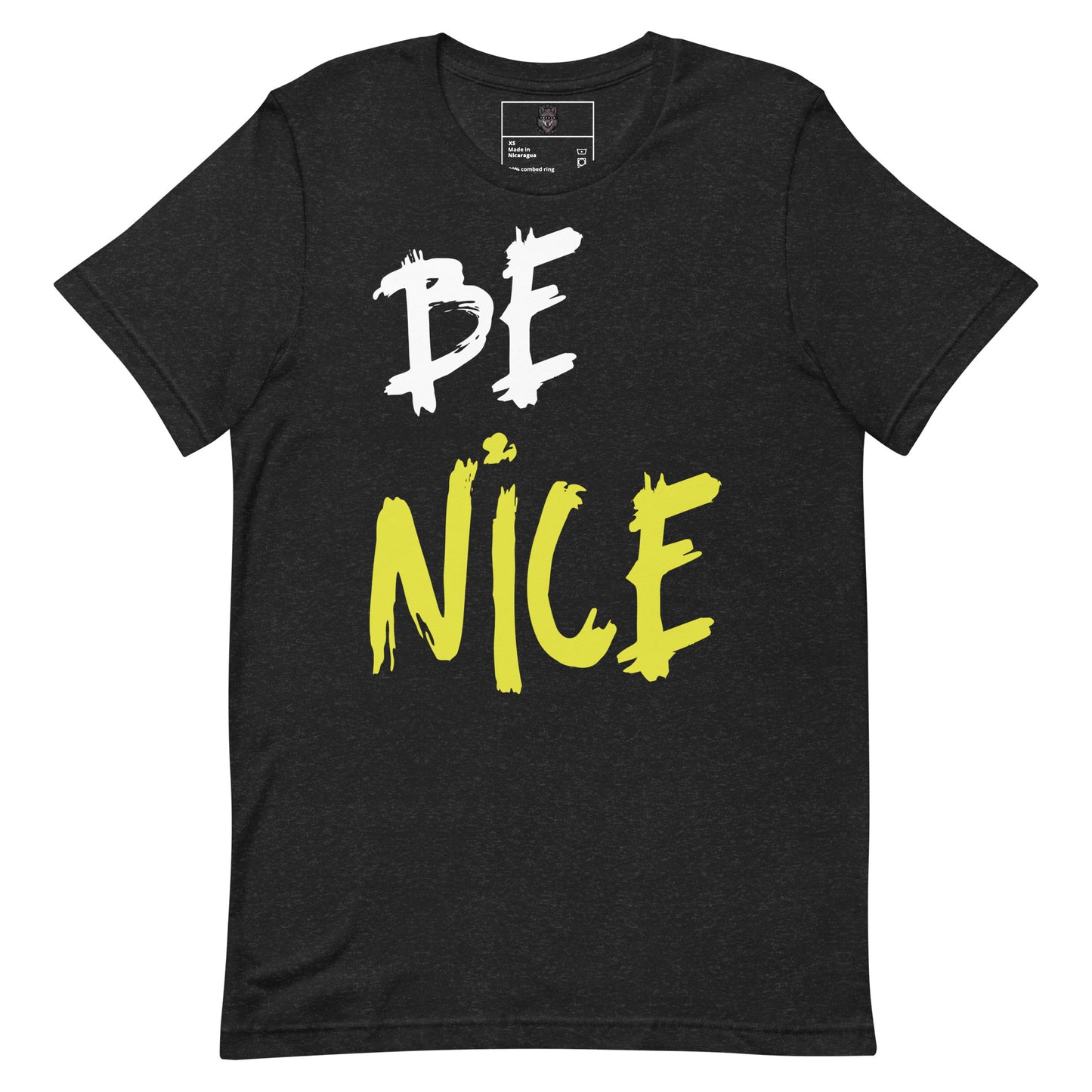 Be Nice - Unisex t-shirt