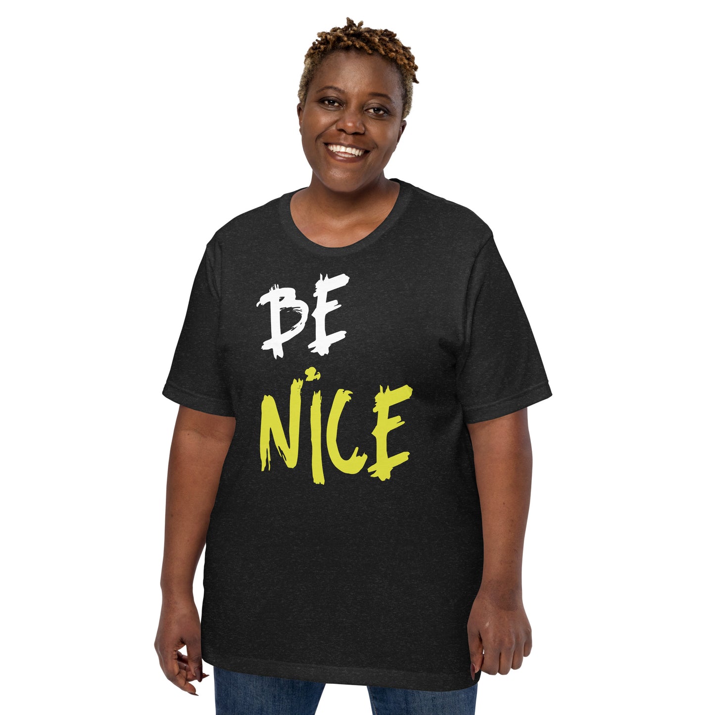 Be Nice - Unisex t-shirt